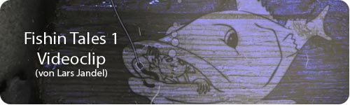 Fishin Tales 1 Videoclip